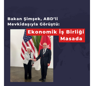 Bakan Şimşek, ABD’li Mevkidaşıyla Görüştü: Ekonomik İş Birliği Masada